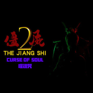 The Jiang Shi 2 :Curse of Soul PC Steam CD Key