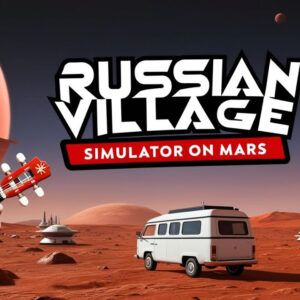 Russian Village Simulator on Mars PC Steam CD Key