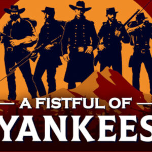 A Fistful Of Yankees PC Steam CD Key