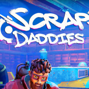 Scrap Daddies PC Steam CD Key