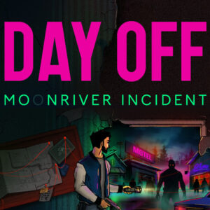 DayOff: Moonriver incident PC Steam CD Key