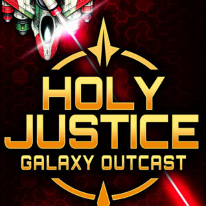 Holy Justice: Galaxy Outcast PC Steam CD Key