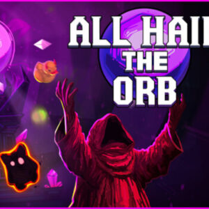 All Hail the Orb PC Steam CD Key