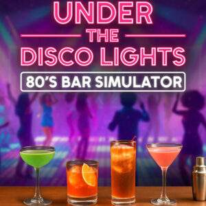 Under the Disco Lights - 80's Bar Simulator PC Steam CD Key