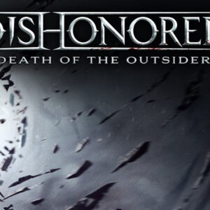 Dishonored: Death of the Outsider PC Steam Account