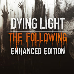 Dying Light: The Following Enhanced Edition PS4/PS5 Online Account Activation