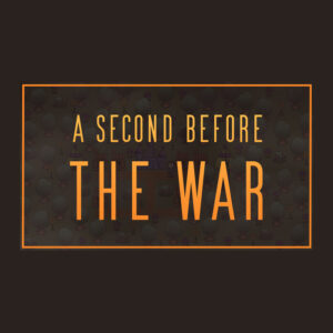 A Second Before The War Steam CD Key