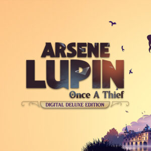 Arsene Lupin: Once a Thief Digital Deluxe Edition PC Steam CD Key