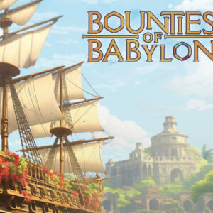 Bounties of Babylon Steam CD Key
