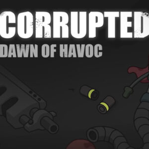 Corrupted: Dawn of Havoc Steam Account