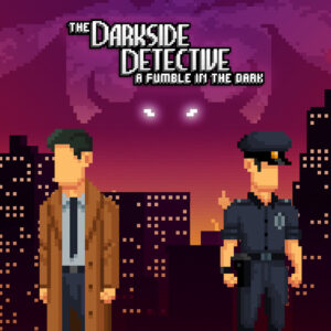 The Darkside Detective: A Fumble in the Dark Steam Altergift