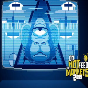 Do Not Feed the Monkeys 2099 Steam CD Key