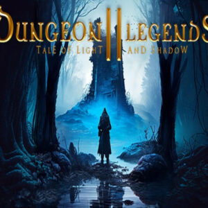 Dungeon Legends 2: Tale of Light and Shadow Steam CD Key