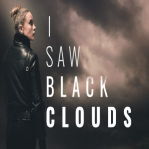 I Saw Black Clouds PC Steam CD Key