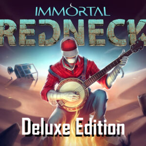 Immortal Redneck Deluxe Edition Steam CD Key
