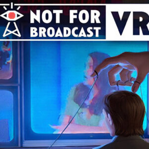Not For Broadcast VR Steam CD Key