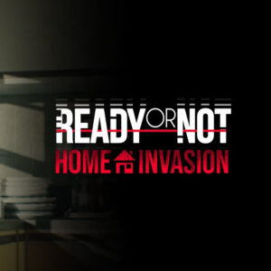 Ready or Not: Home Invasion Bundle PC Steam CD Key