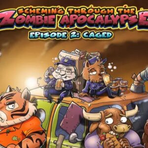 Scheming Through The Zombie Apocalypse - Ep2: Caged Steam CD Key