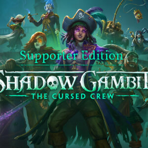 Shadow Gambit: The Cursed Crew Supporter Edition Steam CD Key