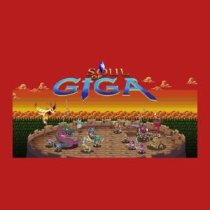 Soul of Giga Steam CD Key
