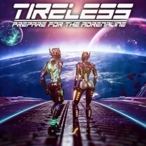 TIRELESS: Prepare For The Adrenaline PC Steam CD Key