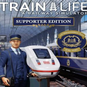 Train Life: A Railway Simulator Supporter Edition PC Steam CD Key