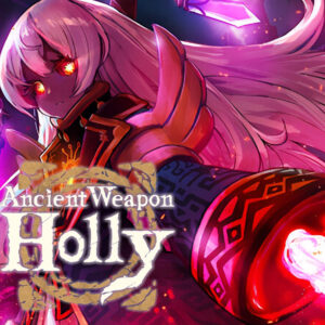 Ancient Weapon Holly Steam CD Key