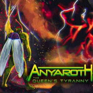 Anyaroth: The Queen's Tyranny Steam CD Key