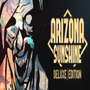 Arizona Sunshine - Deluxe Edition Steam CD Key