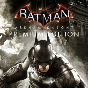 Batman: Arkham Knight Premium Edition PC Steam CD Key