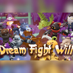 Dream Fight Will Steam CD Key