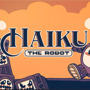Haiku, the Robot Steam CD Key