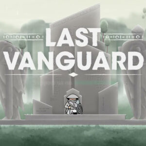 Last Vanguard PC Steam CD Key