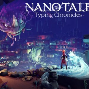 Nanotale - Typing Chronicles Steam CD Key