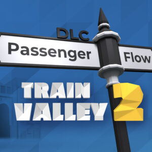 Train Valley 2 - Passenger Flow DLC PC Steam CD Key