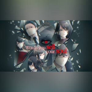 Would you sell your soul PC Steam CD Key